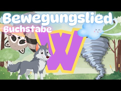 W Buchstabeneinführung - Einführung Buchstabe W Anlautlied Bewegungslied W