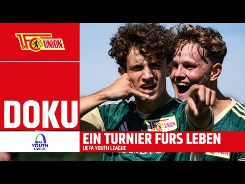 Ein Turnier fürs Leben | Youth League Doku | 1. FC Union Berlin