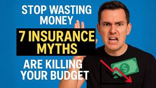 Stop Wasting Money! These 7 Insurance Myths Are Killing Your Budget