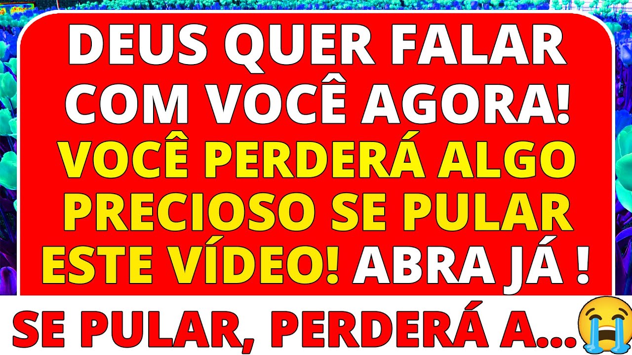 😭 NÃO IGNORE JESUS! OU VOCÊ PERDERÁ ALGO MUITO PRECIOSO! 😭😭😭