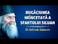 Rugăciunea Neîncetată A Sfântului Siluan Sf Sofronie Saharov