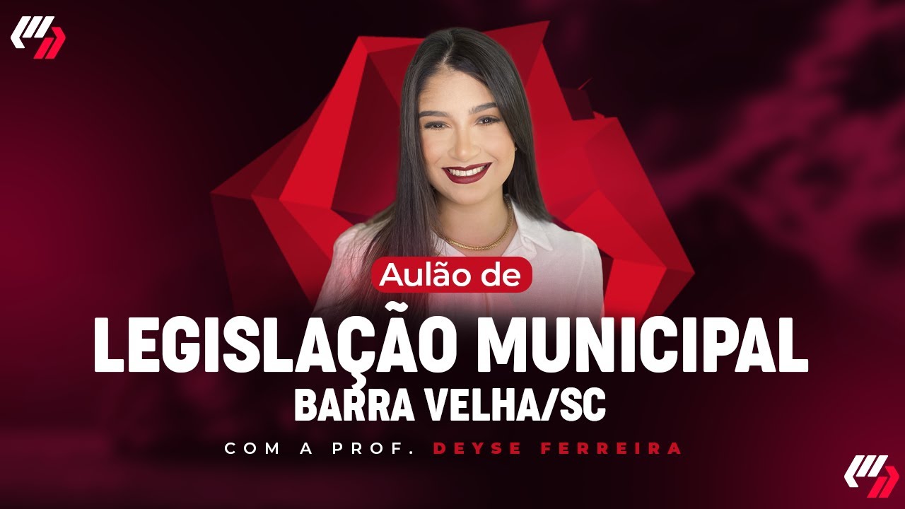 BARRA VELHA/SC: AULÃO DE LEGISLAÇÃO MUNICIPAL.