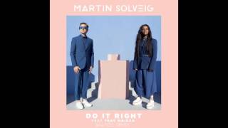 Martin Solveig - Do It Right feat. Tkay Maidza (Shayco's Summervibe Remix)