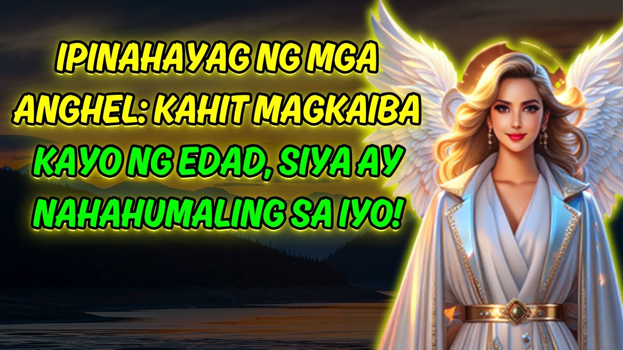💌🕊️💖IPINAHAYAG NG MGA ANGHEL KAHIT MAGKAIBA KAYO NG EDAD, SIYA AY NAHAHUMALING SA IYO!💌🕊️💖