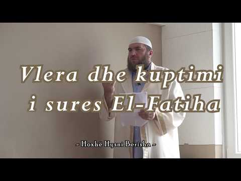 Vlera dhe kuptimi i sures El-Fatiha - Hoxhë Hysni Berisha