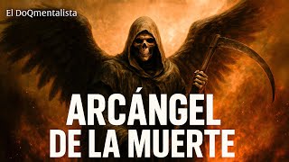 Azrael El Arcángel de la Muerte - Documental Completo