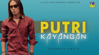 Download lagu Thomas Arya - Putri Kayangan [Lagu Slow Rock Thomas Arya]   mp3