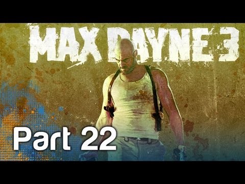 Max Payne 3 - Gameplay Playthrough - Part 22 | WikiGameGuides