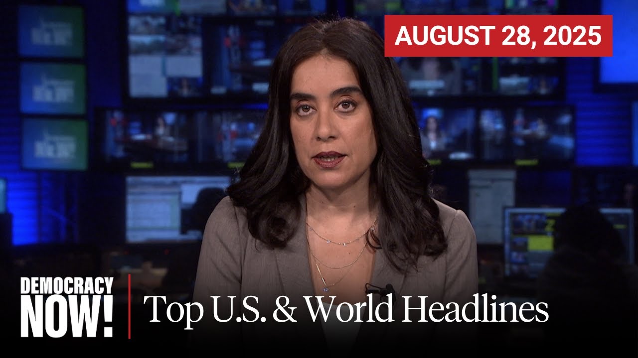Top U.S. & World Headlines — August 28, 2025