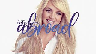 Britney Spears - Abroad