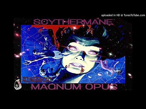 SCYTHERMANE - MAGNUM OPUS (PROD. INVADERZIM/CXXLION)