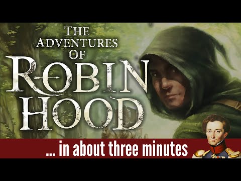 The Adventures of Robin Hood in about 3 minutes