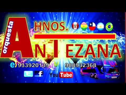 Agrupacion Antezana  - mal pensada - cumbia sureña 2017