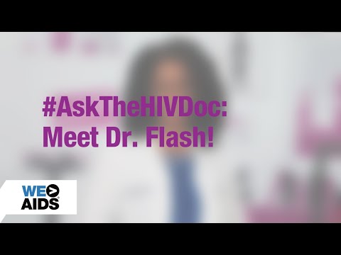 #AskTheHIVDoc: Meet Doctor Flash!