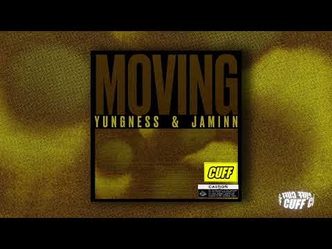 CUFF065: Yungness & Jaminn - Moving  (Original Mix) [CUFF] Official