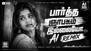 Download lagu Paartha Nyabagam Illaiyo | AI Remix | Bass Boosted | Trending Tamil Song mp3