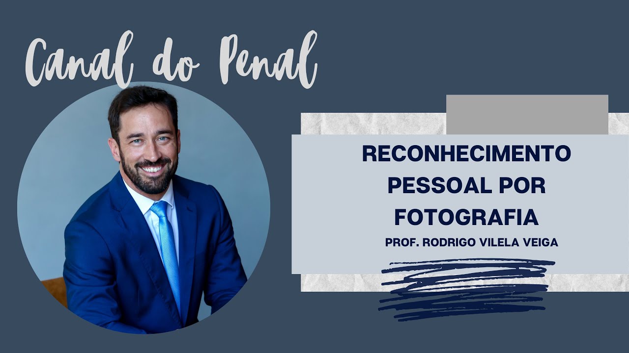 RECONHECIMENTO PESSOAL POR FOTOGRAFIA