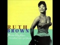 WHY ME - RUTH BROWN