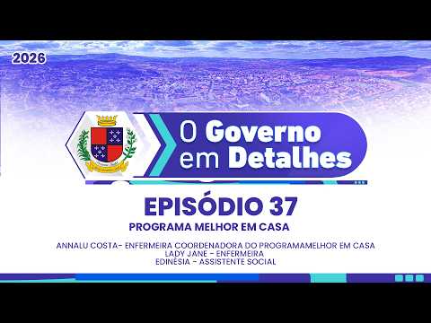 Episódio 37:  Programa Federal Melhor em Casa