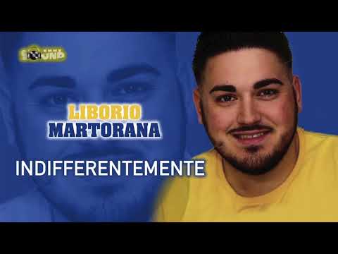 Liborio Martorana - Indifferentemente (Official 2022)