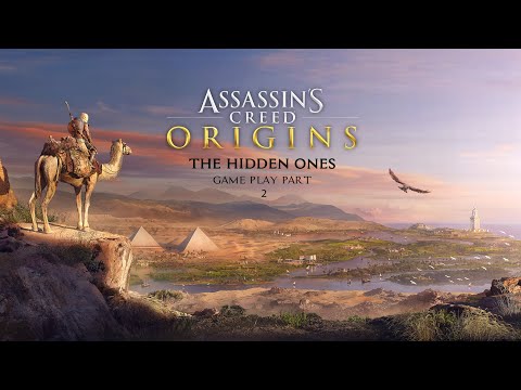 ASSASSIN'S CREED ORIGINS THE HIDDEN ONES Walkthrough Gameplay Part 2