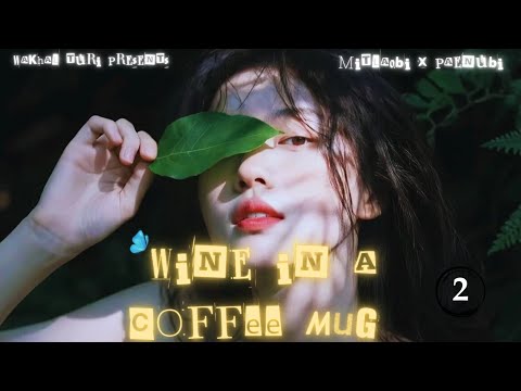 Wine in a Coffee Mug ~ Ep.2 | Paenubi Yaikhom | Mitlaobi