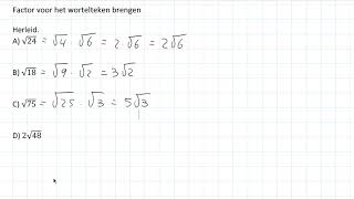 Wortels - Factor voor het wortelteken brengen (2 HAVO/VWO)