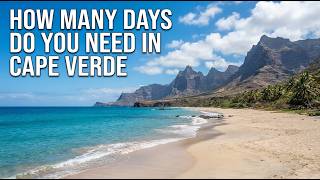 How Many Days Do You Need in Cape Verde? Perfect Trip Length