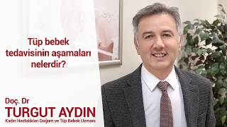 Tüp bebek tedavisinin aşamaları nelerdir?