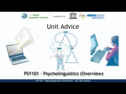 PSY101 - Unit Advice (Psycholinguistics - Overview)