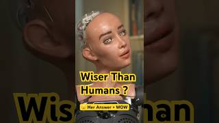 AI Wisdom vs Human Wisdom: Sophia Robot’s Surprising Answer!