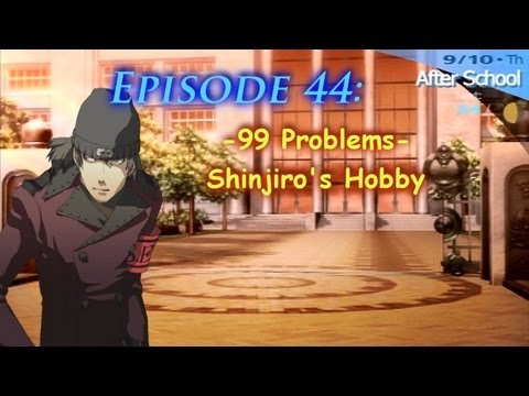 Persona 3 Portable Playthrough Ep 44: -99 Problems- Shinjiro's Hobby