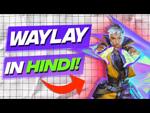 (Hindi) Master Waylay – The New Game-Changing Valorant Agent!