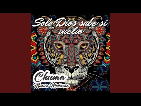 Solo Dios sabe si vuelvo