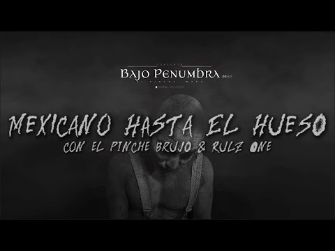 Pinche Mara - EL MARA ft. El Brujo, Rulz One - Mexicano Hasta el Hueso (Visualizer)
