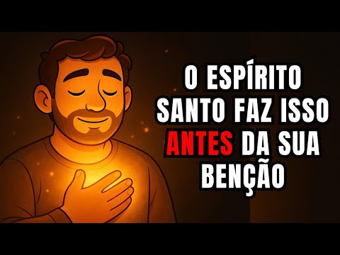 10 coisas que o ESPÍRITO SANTO faz você SENTIR quando está PRESTES a ser ABENÇOADO