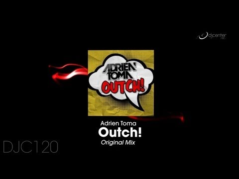 Adrien Toma - Outch! (Original Mix)