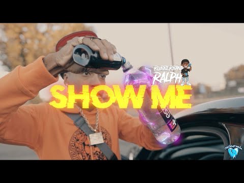RubberBandRalph - “Show Me” (Music Video) Dir By @lilfuckup Prod By @Galvxymusic