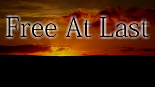 "Free At Last"