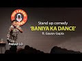 Baniya ka Dance with panjabi ladki | Gaurav Gupta Standup Comedy | Gaurav Gupta