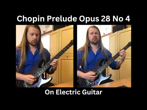 Sam Russell - Chopin Prelude Opus 28 No 4 [Electric Guitar Version]