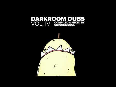 Darkroom Dubs Vol. IV - Compiled & Mixed By Silicone Soul