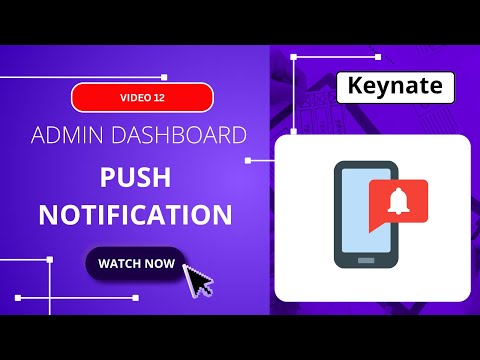 [video 13] Set Up Unlimited Push Notification & Send Alerts Instantly | Keynate Blog Tools