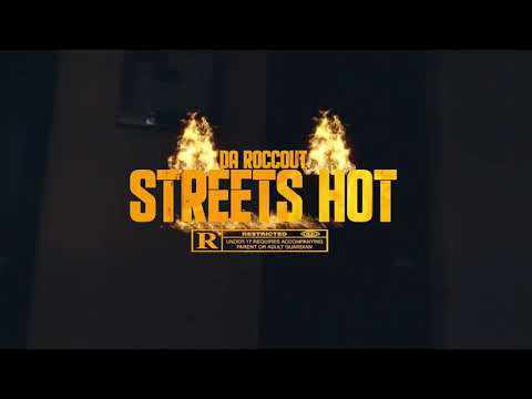 Da Roccout - Streets Hot ( Shot By CashJundi )