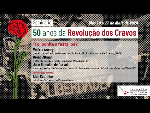 Seminário “50 anos da Revolução dos Cravos” | Abertura e painel 01