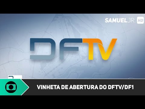 [FULL HD] Nova vinheta de abertura DFTV/DF1 (2018)
