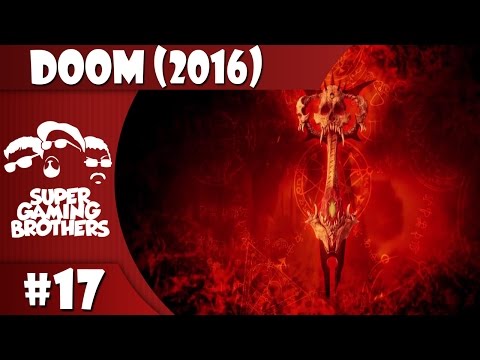 SGB Play: Doom (2016) - Part 17 | The Canadian Guy