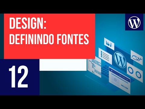 Como escolher fontes para um site Curso WordPress 12
