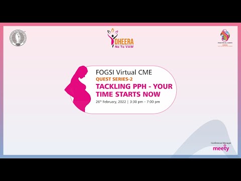 FOGSI Virtual CME - Quest Series-2 Tackling PPH - Your Time Starts Now