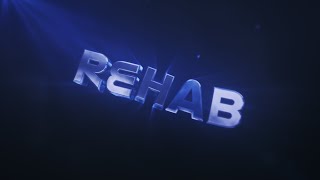 Rehab ➟ Intro (By Breeze)